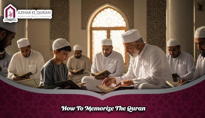How To Memorize The Quran